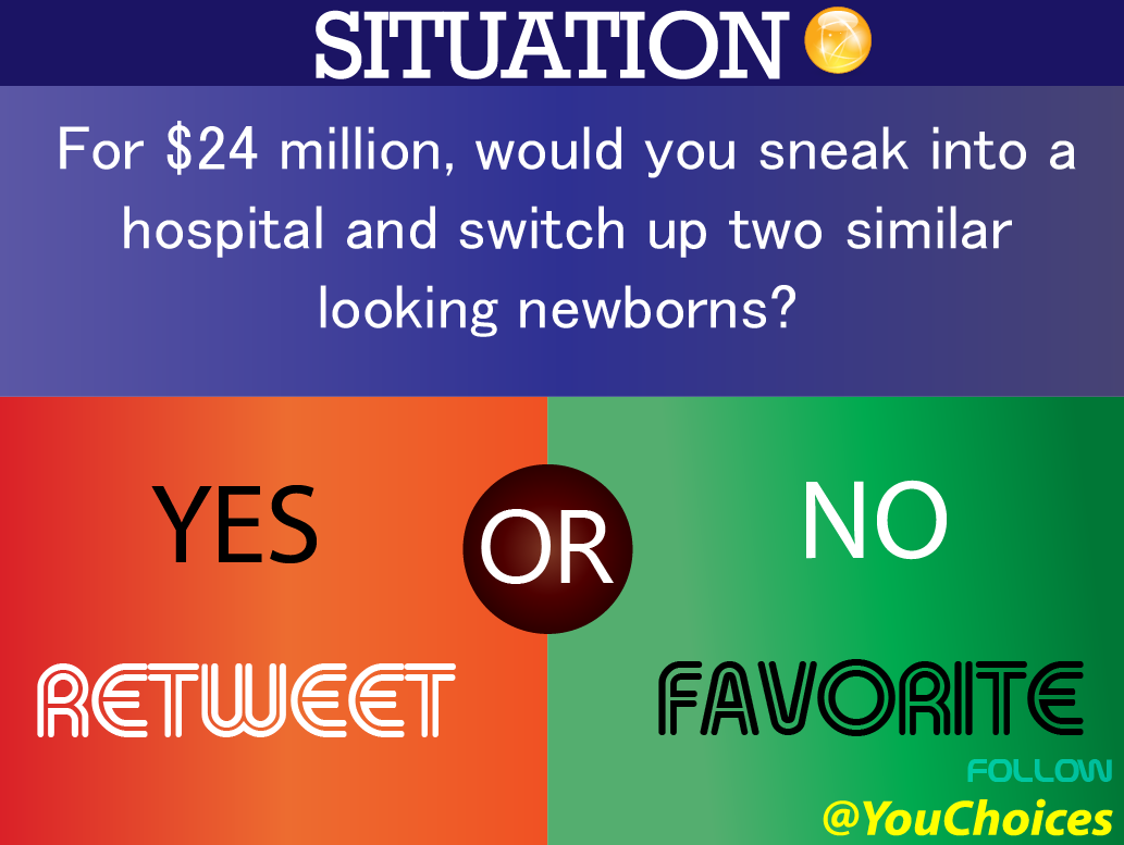 YouChoices's tweet image. Would you do it?