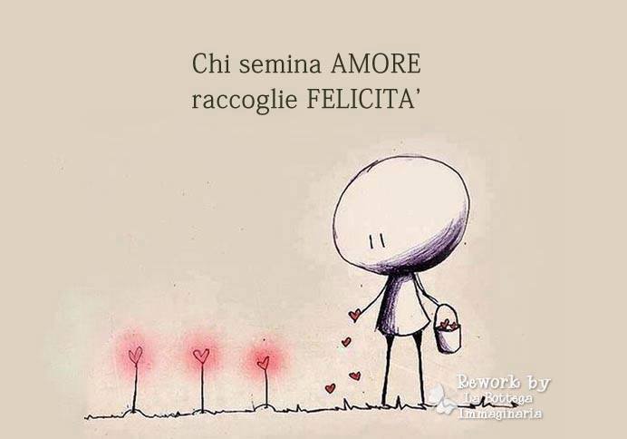 Frasi Motivanti Chi Semina Amore Raccoglie Felicita Dalai Lama Citazioni Aforismi Frasi Amore Felicita Http T Co N2eaztps6o Http T Co Skuyxzgnac