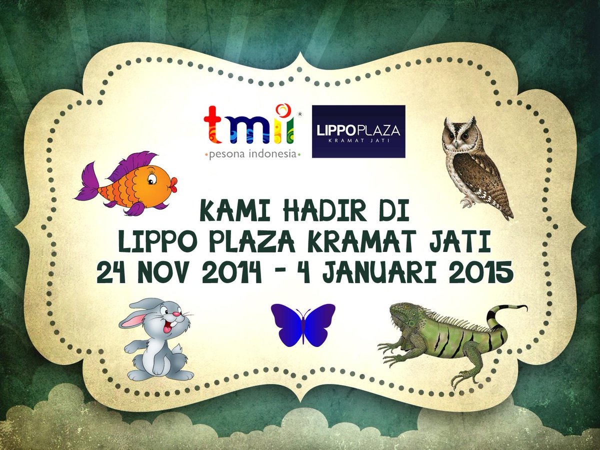 TBTMII's tweet photo. Kami hadir di Lippo Plaza kramat Jati @ilovetamanmini @TBTMII 24 November 2014 - 4 Januari 2015 http://t.co/6hCs5tvzJP