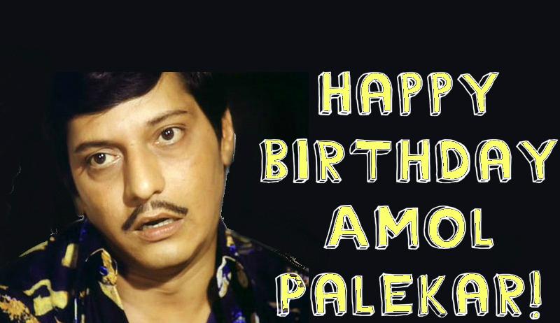 Happy Birthday Amol Palekar! 