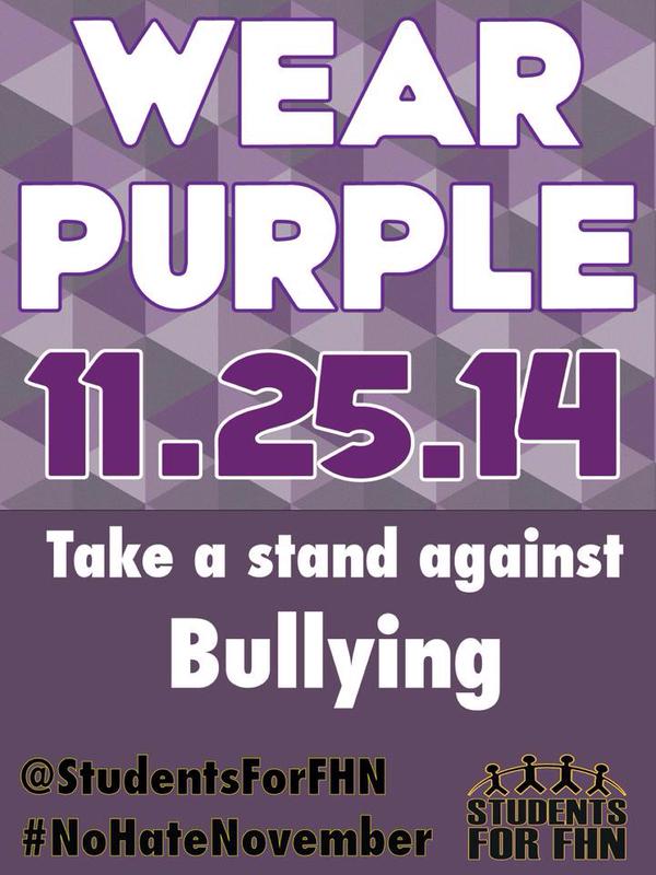 FHNmentors's tweet photo. Wear purple TOMORROW to take a stand against bullying! #NoHateNovember @StudentsForFHN http://t.co/SsTtnglgsr