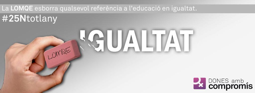 La LOMCE torna a ser 1 llei segregadora de sexes, volem una llei igualitària i que siga compensadora #25Ntotselsdies