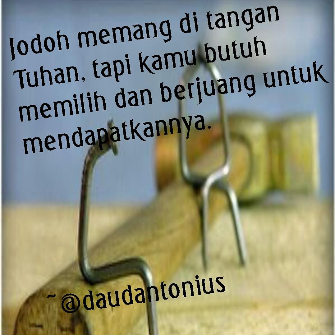 Ig Psikologid On Twitter Jodoh Memang Di Tangan Tuhan Tapi Kamu Butuh Memilih Dan Berjuang Untuk Mendapatkannya Daudantonius Http T Co Pcwlrdkfto Twitter