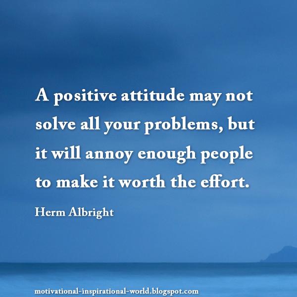 InspiringThinkn's tweet image. A positive attitude ...... Herm Albright