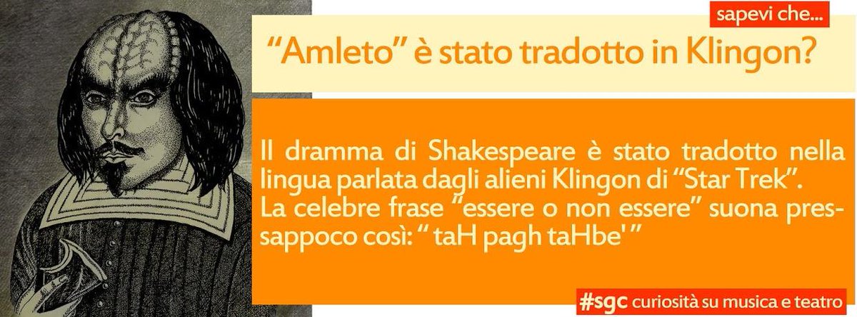 SmaskerandoGC's tweet photo. Sapevi che..#sgc #smaskerandoglee #smaskerando #theatre #klingon #StarTrek #curiosità #amleto #Shakespeare http://t.co/hJTdcd3pc9