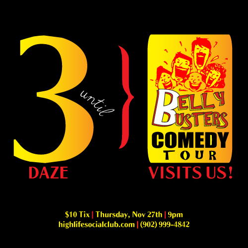 HighLife902's tweet photo. 3 daze until the Belly Busters Comedy Tour visits! $10 tix! more info? http://t.co/rZjC94cHF3 #highlife #HLSC #comedy http://t.co/tBlK3LMGny