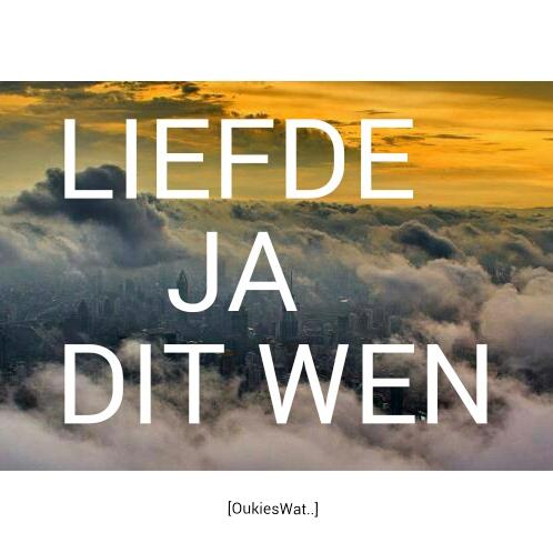 #LiefdeWen