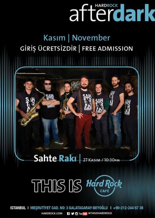Sahte Rakı Blues &amp; Rock’n Roll grubu, 27 Kasım 2014 Perşembe akşamı 22:30’da Hard Rock Cafe'de.