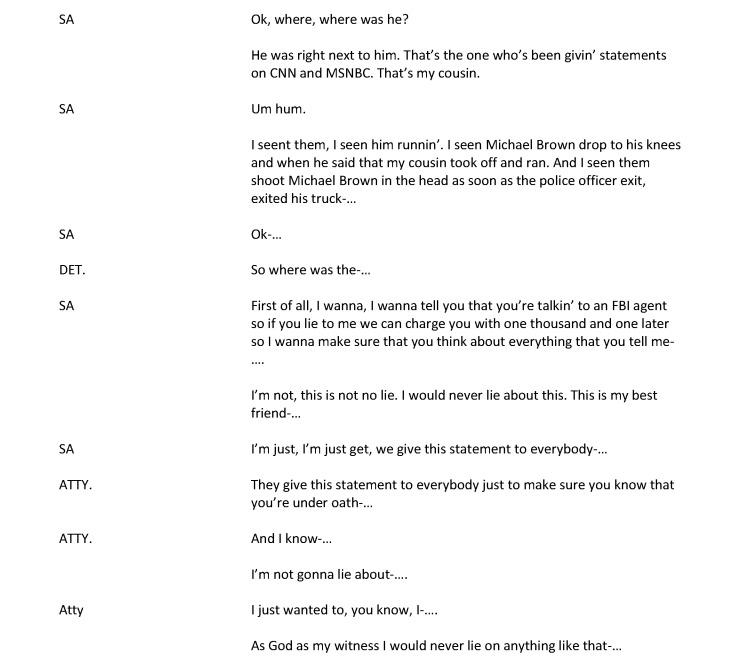 In the Michael Brown transcripts: agent threatens witness with charge. Claims this statement is given to all... (1/2)