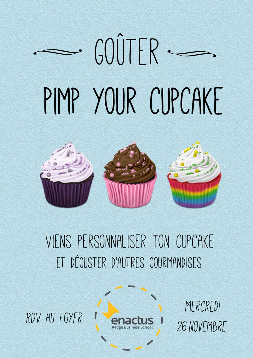 EnactusKedgeBS's tweet photo. Ne ratez pas le goûter Enactus demain! Il s'annonce DE-LI-CIEUX! #cupcakes #kedgebs #goûter http://t.co/uS2AfzGE2X