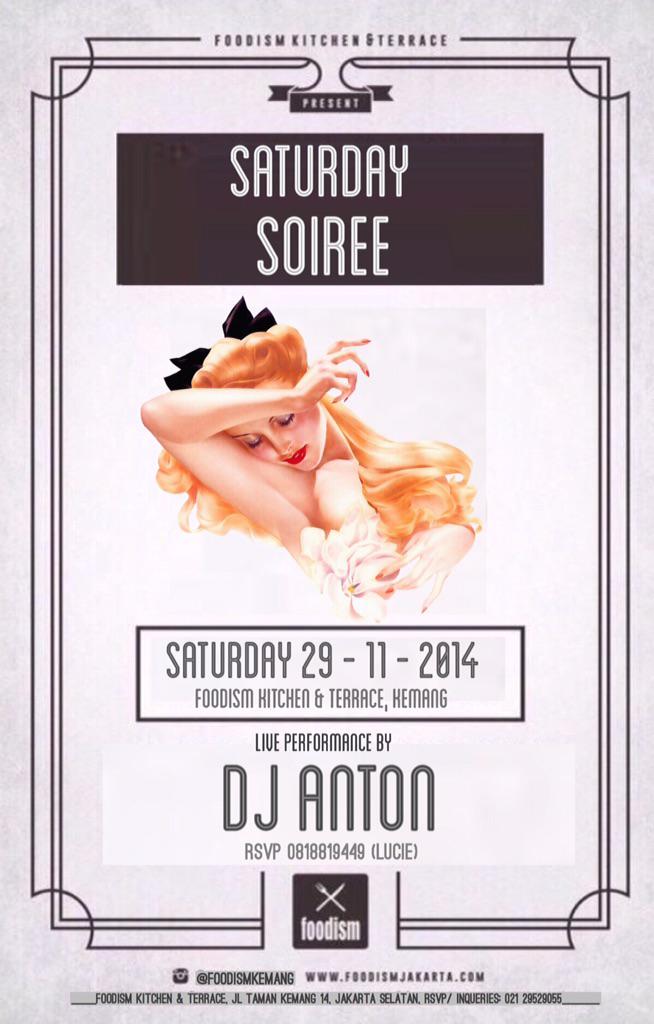 RT <a href="/AntonWirjono/">Anton Wirjono</a>: RT <a href="/BangJV/">Bang Jay jv chingluh</a>: Saturday Soiree w/ <a href="/AntonWirjono/">Anton Wirjono</a> at <a href="/foodismKemang/">Foodism</a>