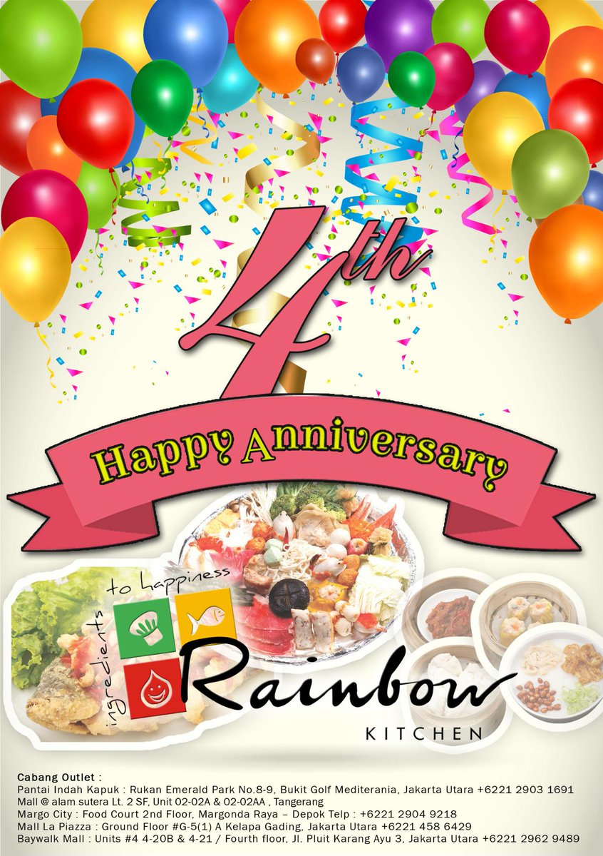 Happy Anniversary Rainbow Kitchen
Sukses selalu serta dapat memberikan
pelayanan terbaik untuk para pelanggan