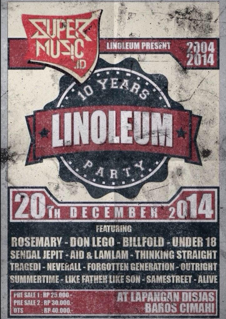 #Linoleum10Years w/ <a href="/ROSEMARYsk8punk/">ROSEMARY SKATEPUNK</a> @billfoldx  <a href="/outright_hc/">OUTRIGHT HARDCORE</a> etc. Presale Tix tersedia di Omu yaks! :)