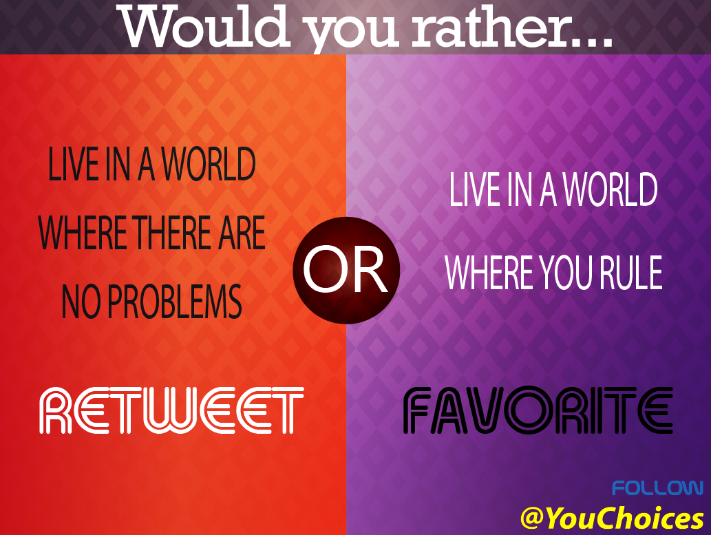 Which world would you rather live in?