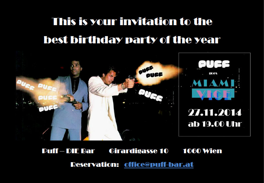 PuffBar's tweet image. BIG BIRTHDAY PARTY @PuffBar - 27.11. from 7pm!
Puff goes Miami Vice