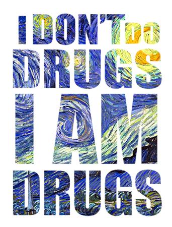 ArtClothesAv's tweet photo. In art we trust, I don't do drugs I'M DRUGS y I hate you all. http://t.co/CclbClUtYQ