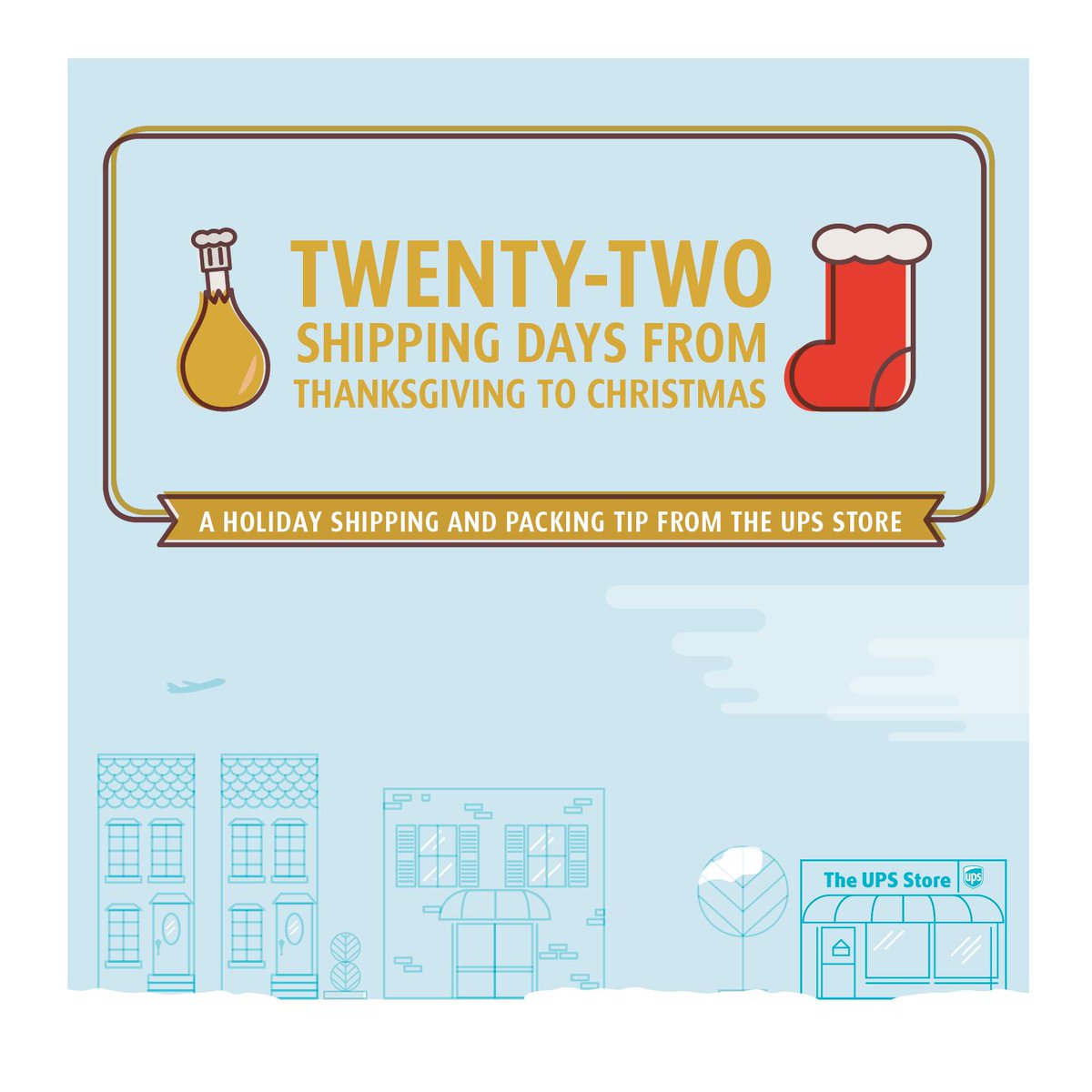TheUPSStore1260's tweet photo. Only 22 shipping days between Thanksgiving &amp; Xmas! Shop now and plan ahead so your gifts arive on time http://t.co/JGbKQtxDxQ