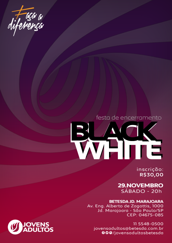 betesdaon's tweet image. Galera de JOVENS ADULTOS encontro neste Sábado (29) às 20hs!
#FestadeEncerramento Black White
