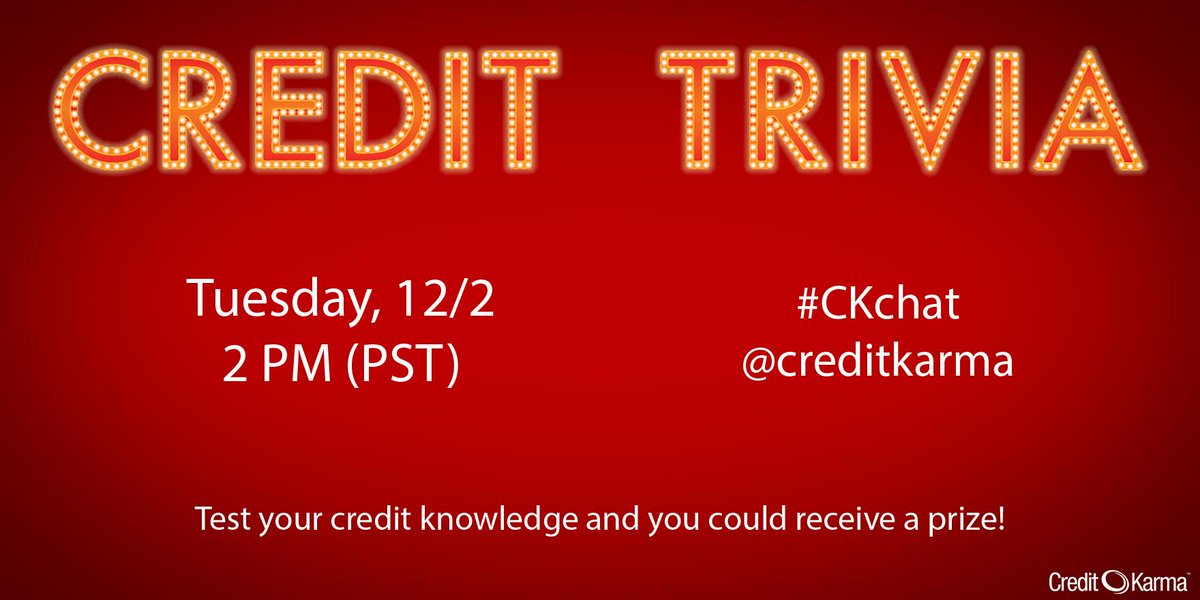 creditkarma's tweet photo. We've got a #CKchat you won't want to miss on 12/2 at 2pm PST! http://t.co/Rq9FjfFdln #credittrivia http://t.co/bgoLNLZQXG