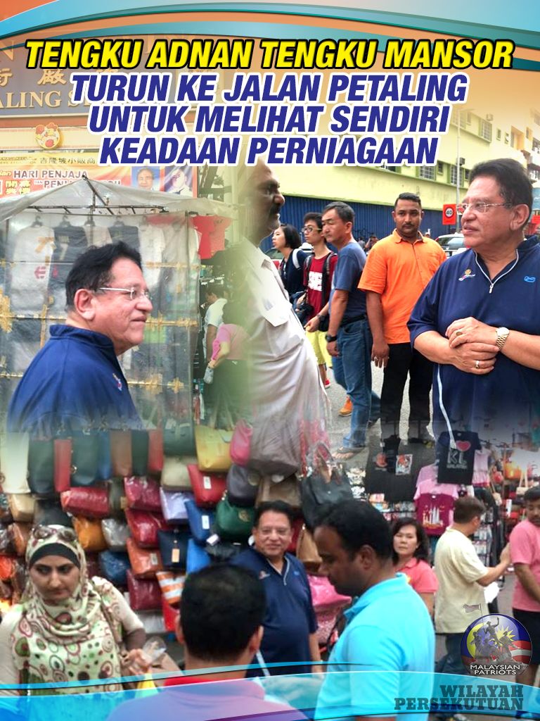 MyPatriotsWP's tweet photo. Menteri WP @TengkuAdnanReal turun padang utk meninjau sendiri keadaan di "Petaling Street". #WPCeria @redorochi http://t.co/KyYO9L7GkN