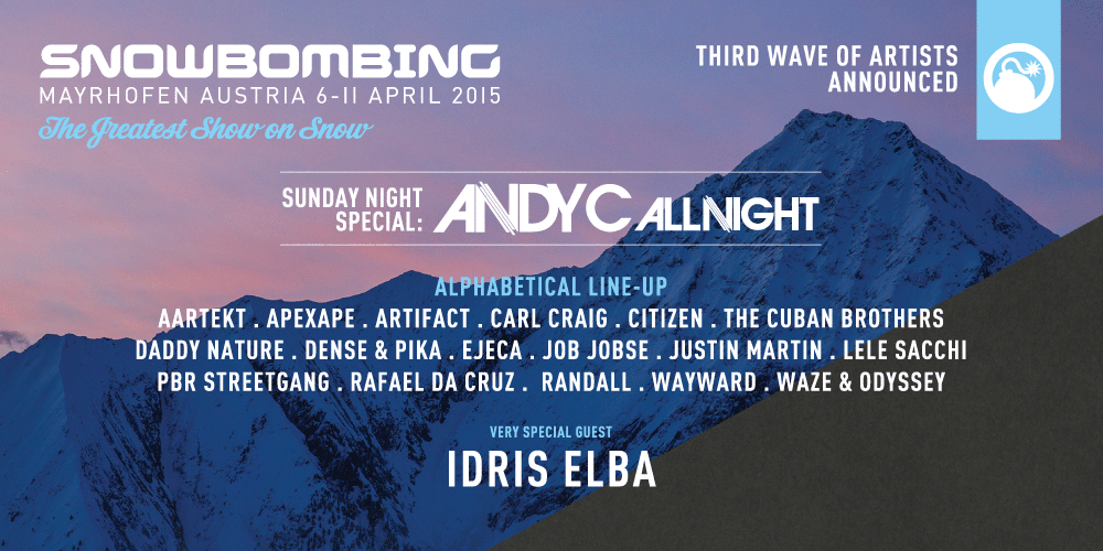 Snowbombing's tweet photo. Third wave of #SB15 acts is here! @ANDYC_ram @idriselba @carlcraignet @_ejeca + more join the Greatest Show on Snow… http://t.co/2uIzAoBS8l
