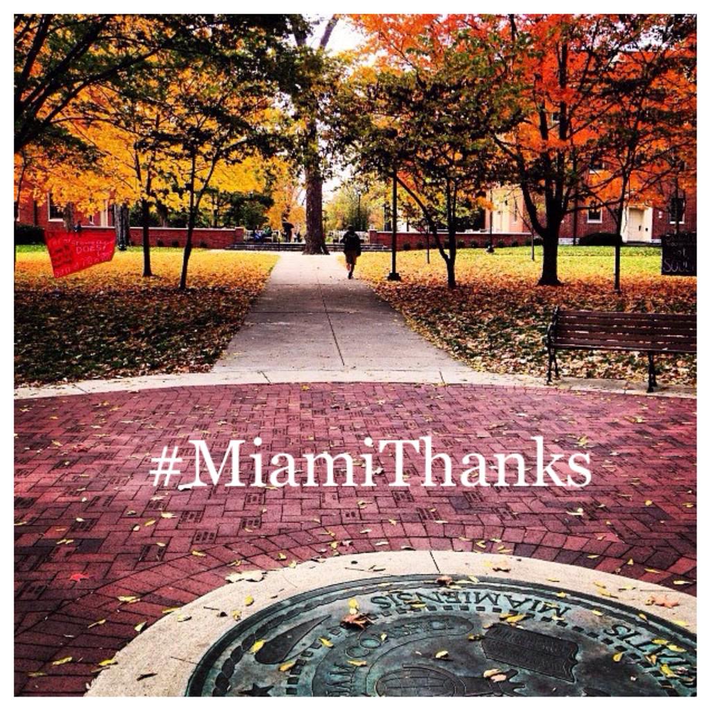 miamiuniversity's tweet photo. Happy Thanksgiving! We're thankful for our incredible Miami community! What are you thankful for? #MiamiThanks http://t.co/zjoWxsygqg