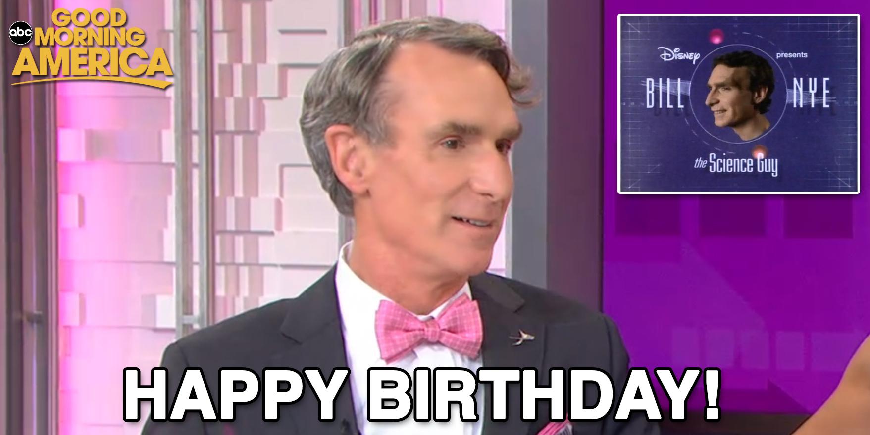 SCIENCE RULES! Happy Birthday to a true legend: Bill Nye 