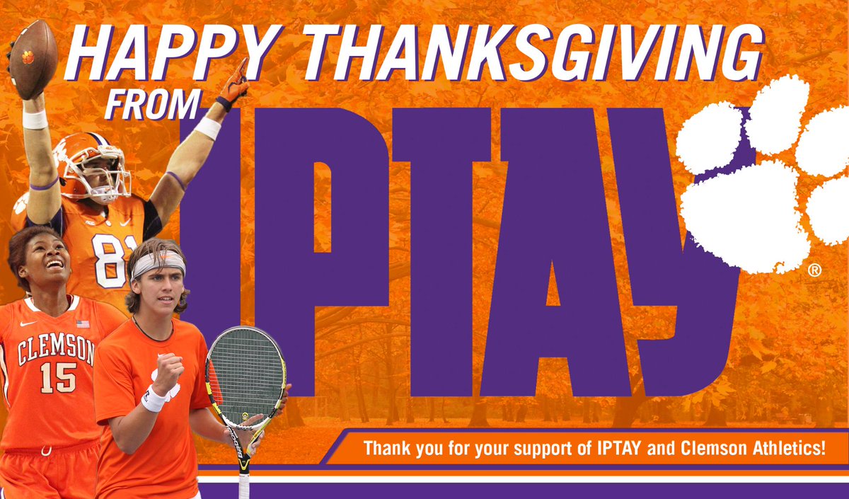 IPTAY's tweet photo. Happy Thanksgiving, Tiger Nation! We hope that everyone has a safe and enjoyable holiday! #IPTAY #SoildOrange http://t.co/UJ4ZDvDVUd