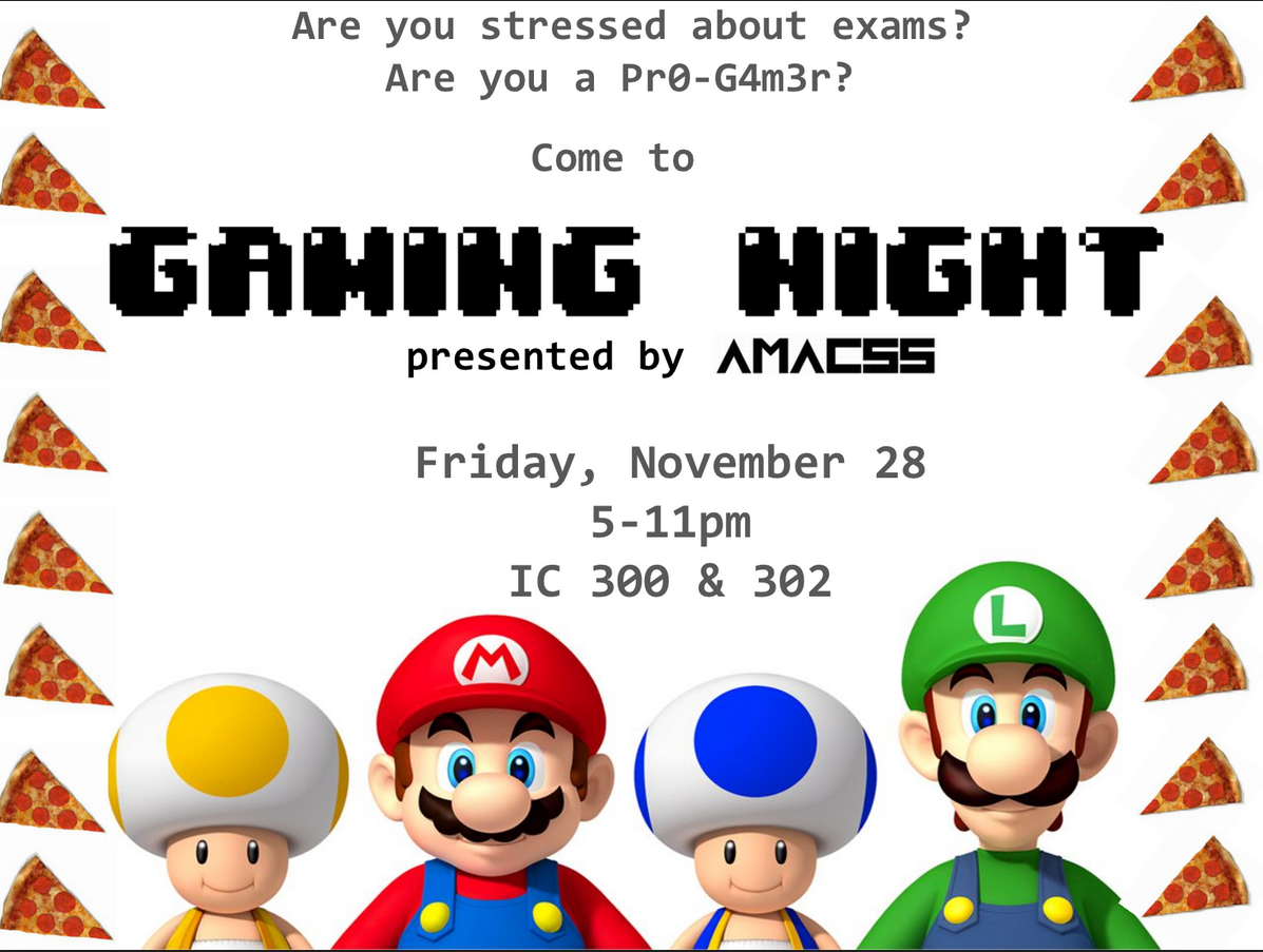 AMACSSUTSC's tweet image. CSCA67 Review Seminar this Friday November 28th from 3-5PM in IC130 followed by Gaming Night at 5PM in IC300&amp;amp;302!