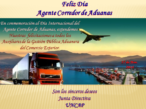 La #Uncap extiende un fraternal saludo a todos los Agentes Corredores de Aduanas en su día #Felicidades