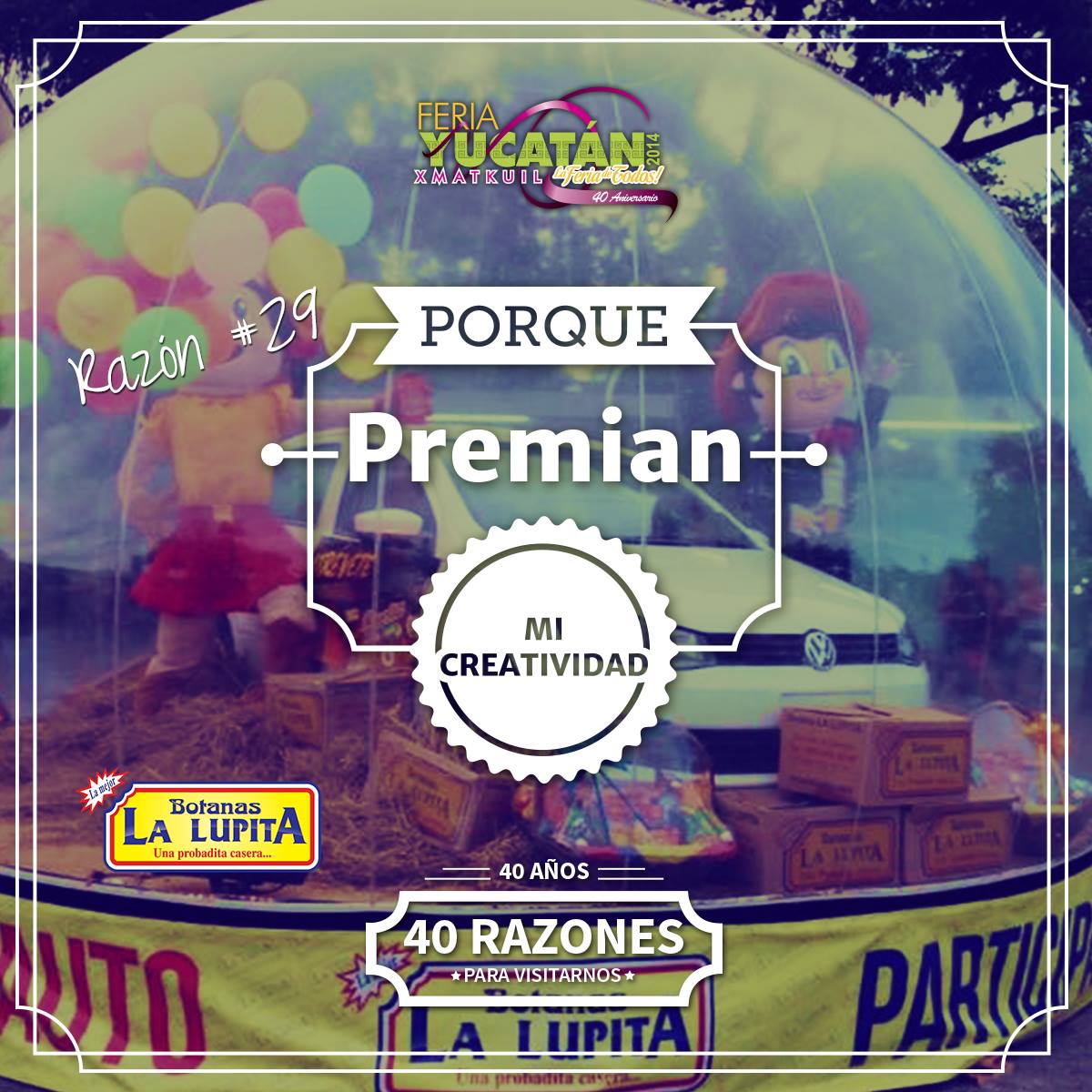 feriayucatan's tweet photo. Una de las 40 razones para venir a la #FeriaYucatán2014 es porque premian mi creatividad y destreza. http://t.co/WrgGgEfA9Z