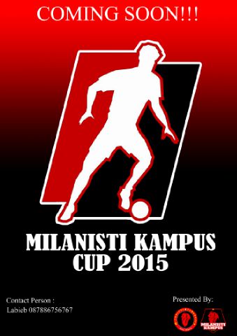 Coming Soon . Pantau terus TL kami mengenai Milanisti Kampus Cup 2015 cc : <a href="/Milanisti_UINBD/">Milanisti Uin Bdg</a>