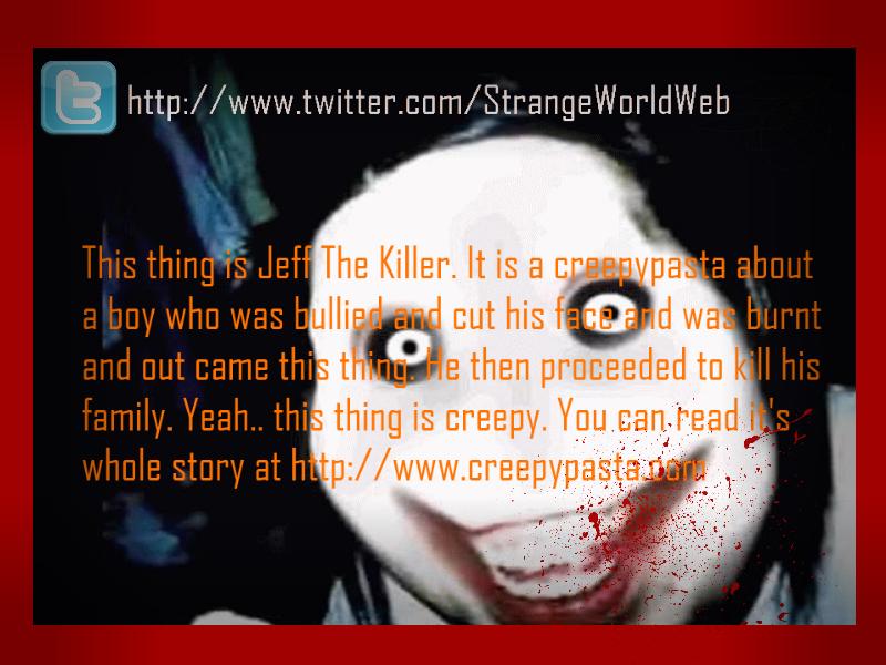 StrangeWorldWeb's tweet photo. This.. this is Jeff The Killer.. The story is at http://t.co/sTYzfLOPKN http://t.co/h1dVLbOhbH