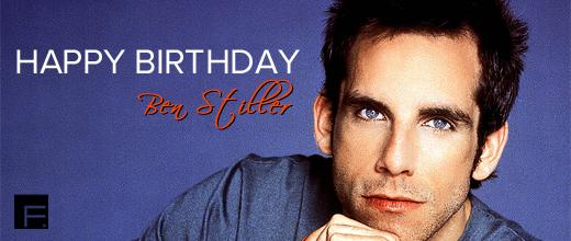 Happy Birthday to Actor Par Excellence - Ben Stiller! 