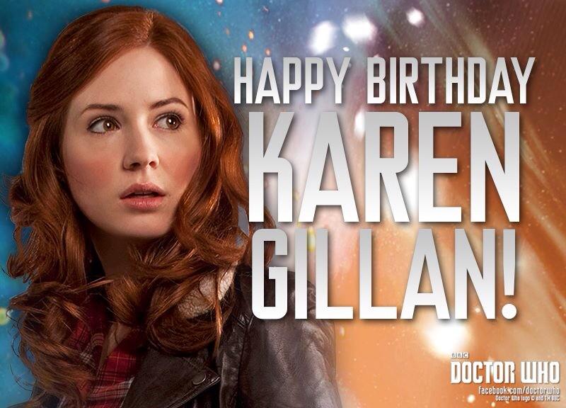  HAPPY BIRTHDAY, KAREN GILLAN!!!! 