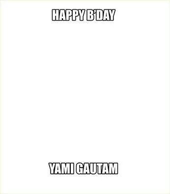 Happy birthday Yami Gautam 