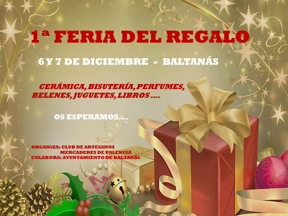 El próximo fin de semana 6 y 7 de diciembre 1ª FERIA DEL REGALO, en Baltanás.