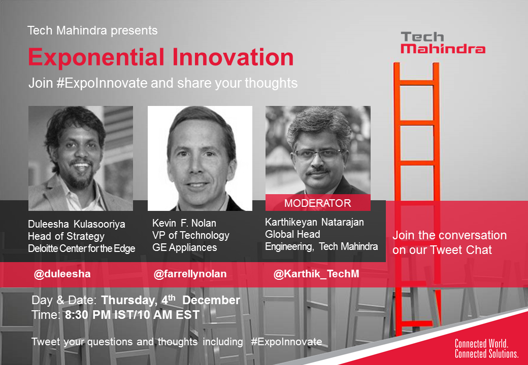 tech_mahindra's tweet photo. Join #ExpoInnovate Tweet Chat with @Karthik_TechM @Duleesha &amp; @farrellynolan on 4th Dec, 10:00 AM EST http://t.co/D4e54W38Vp