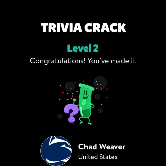 weaverchad1's tweet image. Chad Weaver just leveled up to Lv. 2 on Trivia Crack! - triviacrack.com/en/landing