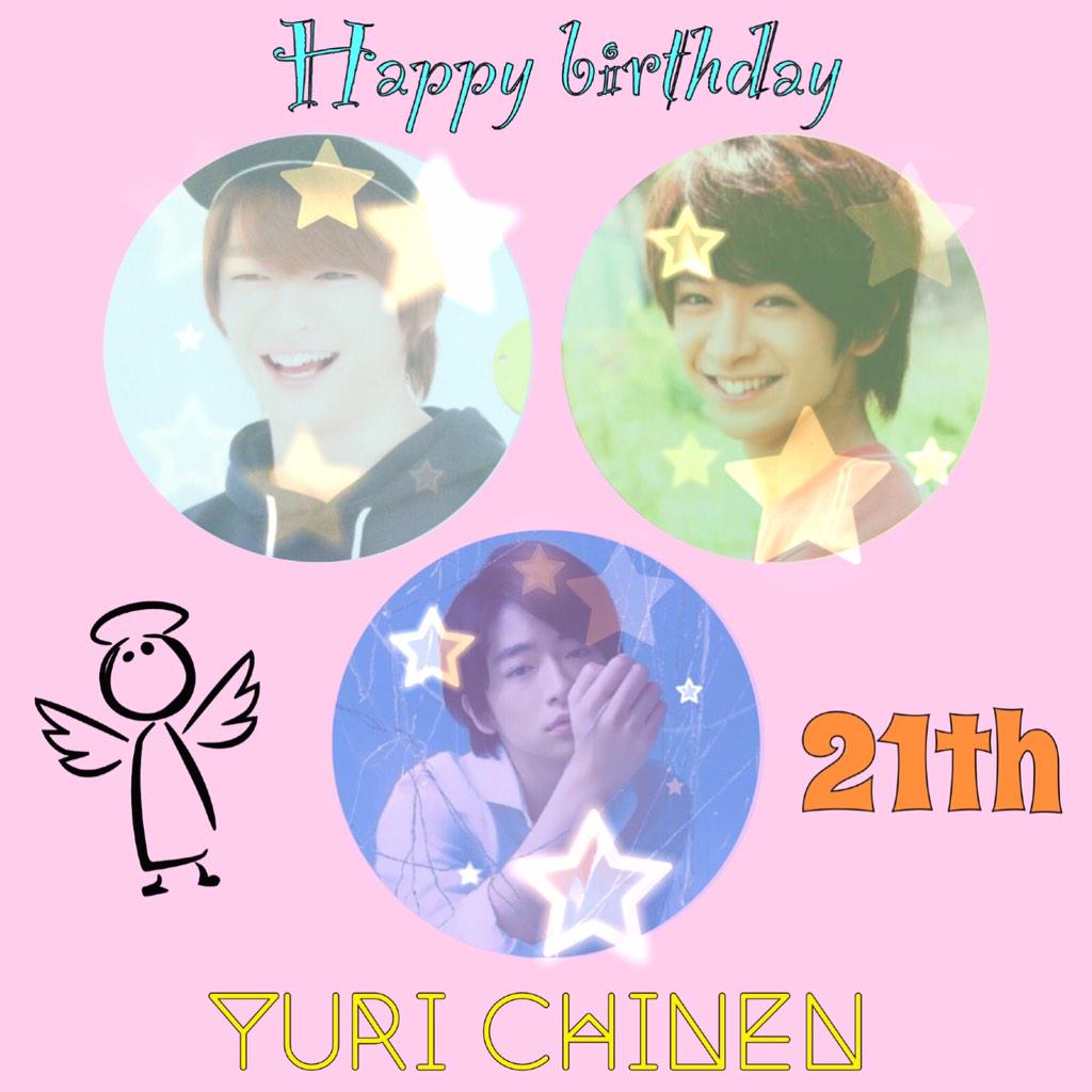 2014.11.30 Yuri Chinen
Happy birthday               21  1                                                          