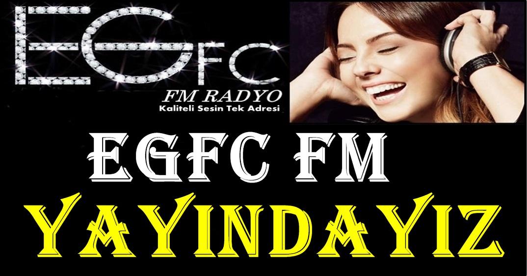 EGFC FM YAYINDA TIKLAMANIZ YETERLİ mixlr.com/egfc-fm/