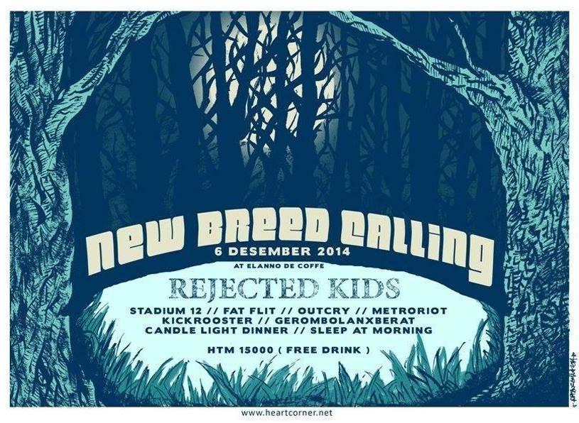 NEW BREED CALLING #2 | 6 Des 2014 @ Elanno Cafe | Bands : <a href="/rejectedkids/">rejectedkids</a> <a href="/stadium12/">stadium12</a> etc | Ticket : 15K (free drink)