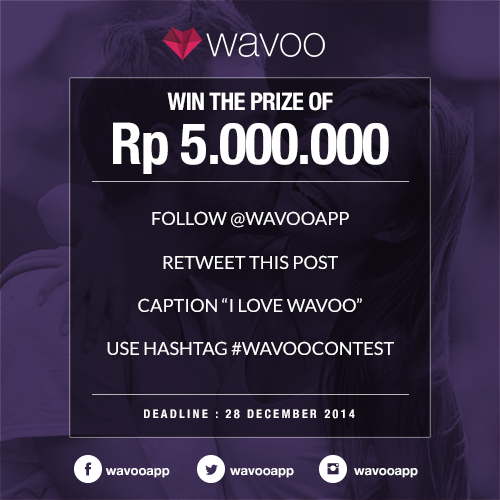 wavooapp's tweet photo. We Love Wavoo Contest with a Prize of Rp. 5.000.000 #wavoocontest http://t.co/PD66XsIGdP
