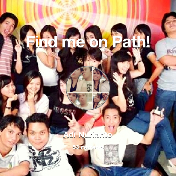 adiadiii_'s tweet photo. I've shared 53 memories with my friends on #Path - see them now at http://t.co/DbWMK5fa7S! #thepersonalnetwork http://t.co/7OB5a3skaF