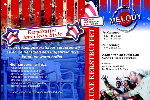 Gezellig uit eten met kerst? Melody serveert n buffet in American Style! Reserveren: 0591-625111