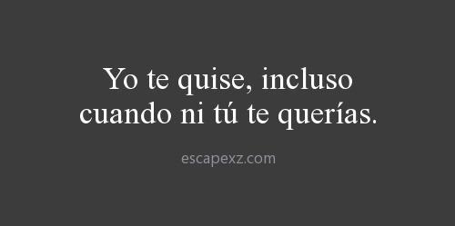 AIFrontliner's tweet photo. Yo te quise... http://t.co/wOrwIcTrHM