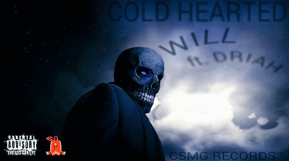 CSMGRecordLabel's tweet photo. #ColdHearted by @willsmi00981446 ft. #Driah Out Now!!! S/O @Dirty_Worka for Cover Go Download http://t.co/Dt7dbTgWGR http://t.co/95qMqYYfv4