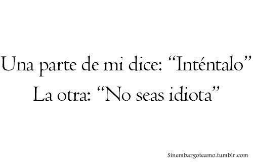 TextosEnFoto's tweet photo. Una parte de mi dice. http://t.co/XH8dvJHeka