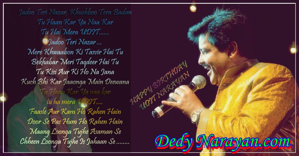 Happy Birthday to Udit Narayan yang ke 59 tahun, wish all the best for you,,,,, 