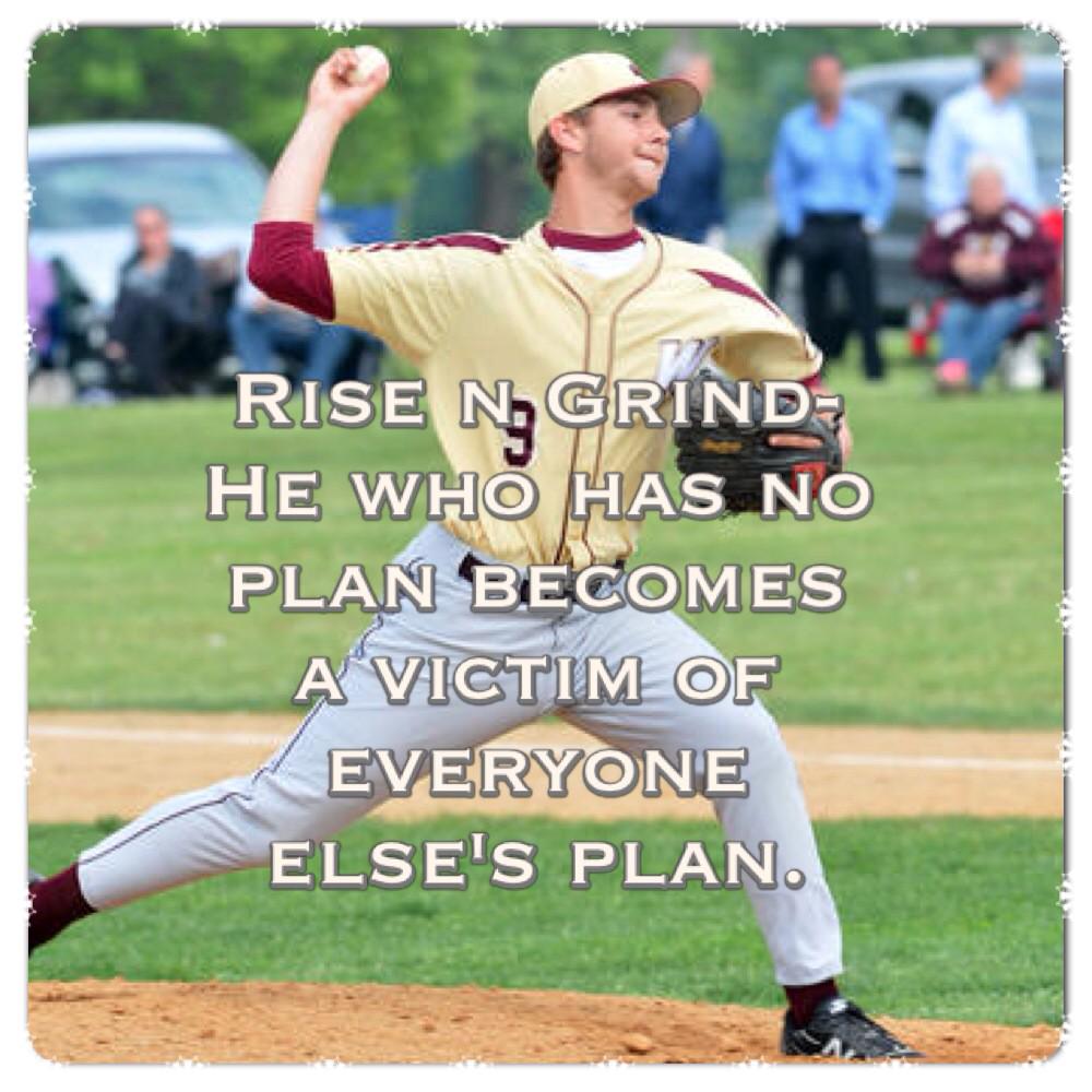 “@Corexcell: Rise n Grind-He who has no plan becomes a victim of everyone else's plan. ” @jake_meyers2